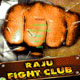 Raju Fight Club